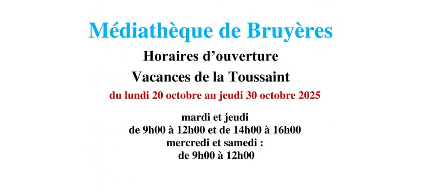 horaires médiathèque : vacances de la toussaint