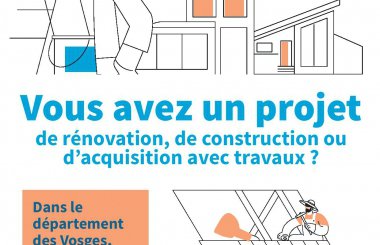Prêt Avial : Pour les projets de rénovation, d’acquisition avec travaux ou de construction liés à la résidence principale dans les Vosges