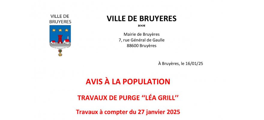 AVIS À LA POPULATION TRAVAUX DE PURGE ‘‘LÉA GRILL’’