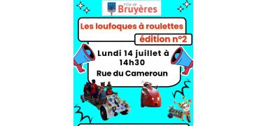 LES LOUFOQUES A ROULETTES EDITION n°2 : APPEL AUX ASSOCIATIONS